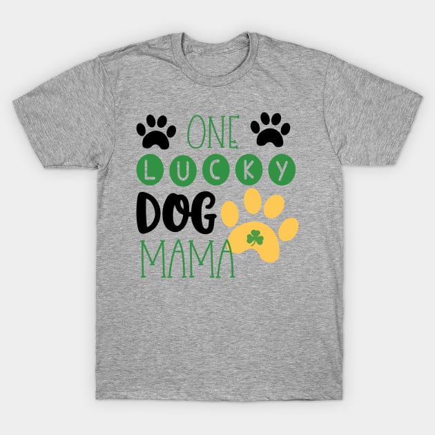 One Lucky Dog Mama T-Shirt by busines_night